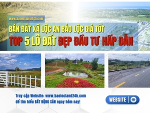 Bán Đất Nền Lộc An Bảo Lộc | 5 Lô Sổ Sẵn | Giá Tốt Công Chứng Ngay