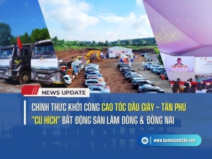 Chính Thức Khởi Công Cao Tốc Dầu Giây - Tân Phú: Cú Hích Bất Động Sản Lâm Đồng & Đồng Nai