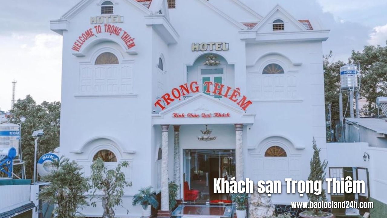 Khách sạn Trọng Thiêm Bảo Lộc