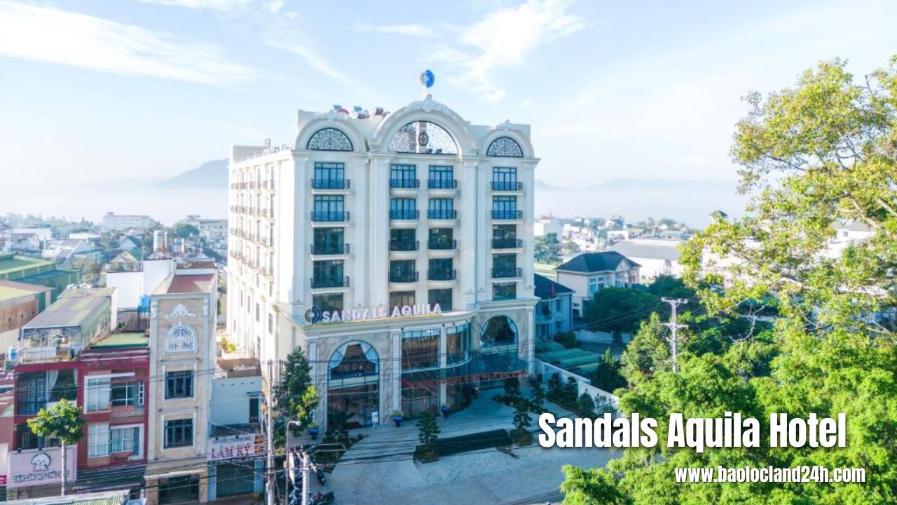 Sandals Aquila Hotel Bảo Lộc