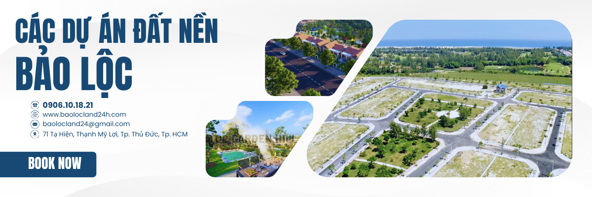 Các dự án đất nền Bảo Lộc giá tốt