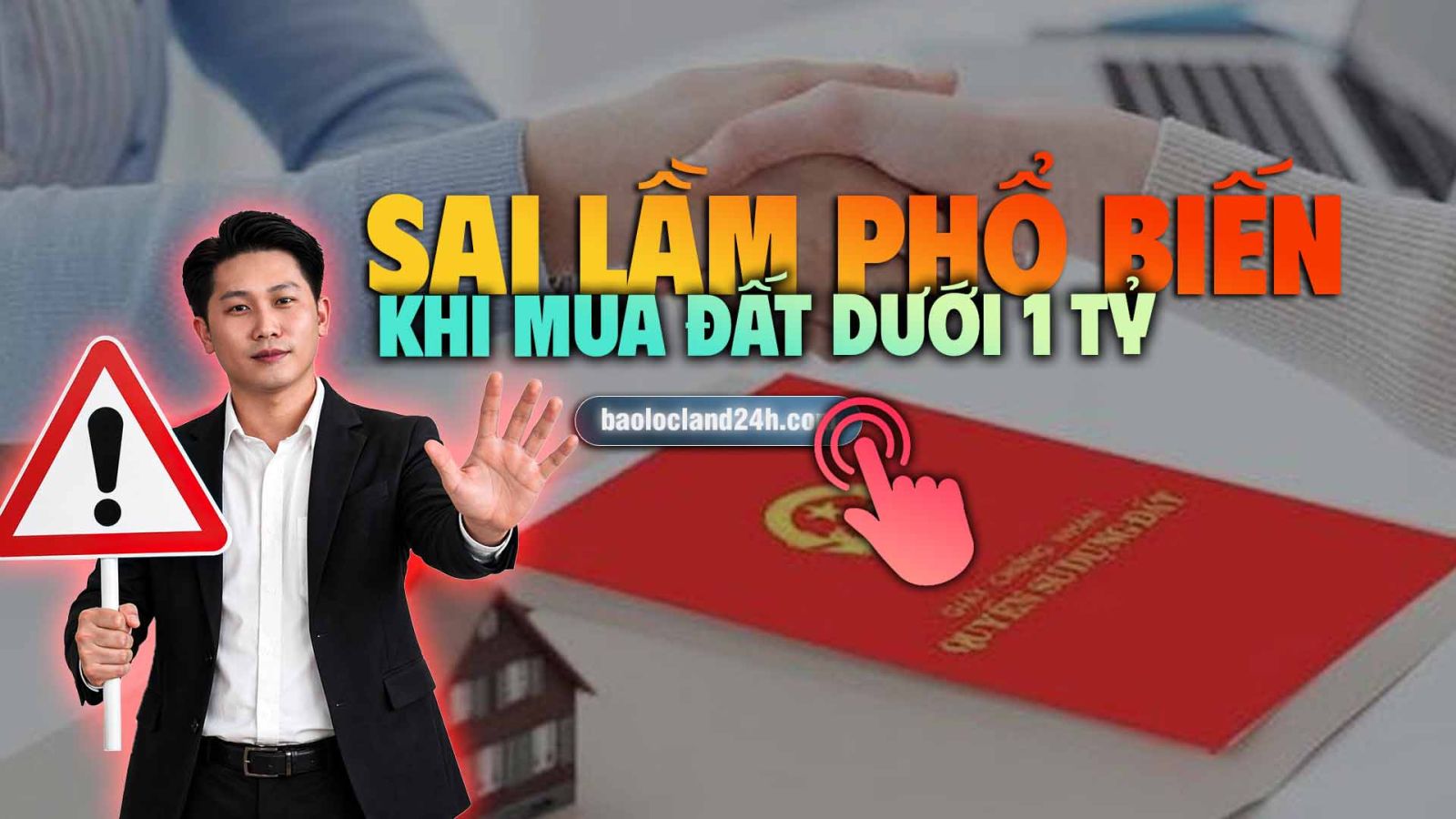 sai lầm phổ biến khi mua đất dưới 1 tỷ